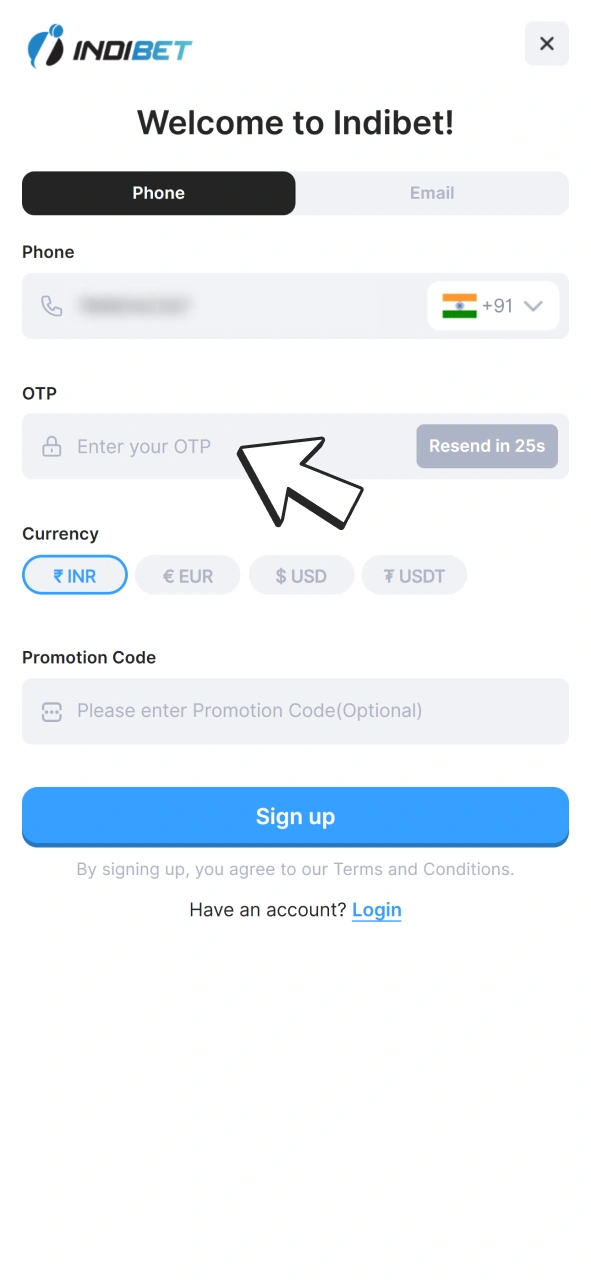 Wait for the code to create account and claim Indibet welcome bonus.