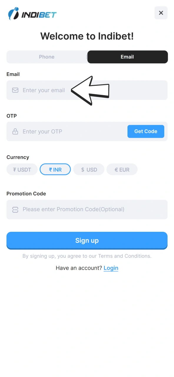 Type in your email and get OTP code to create an account at Indibet.